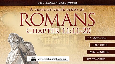 Romans 11:11-20 - A Verse by Verse Study with Greg Durel