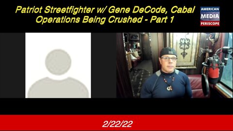 2.22.22 Patriot Streetfighter w/ Gene DeCode - Part 1