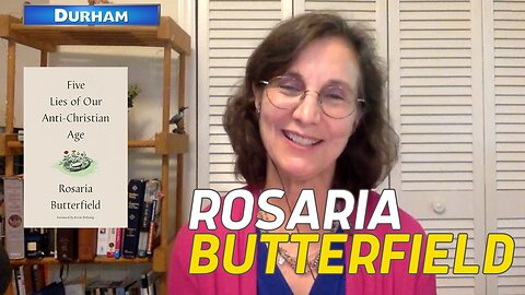 Rosaria Butterfield | Five Lies of Our Anti-Christian Age