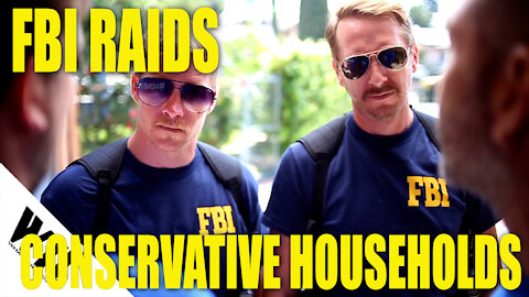 FBI raids conservative households Ep:113