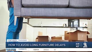 How to avoid long furniture delays