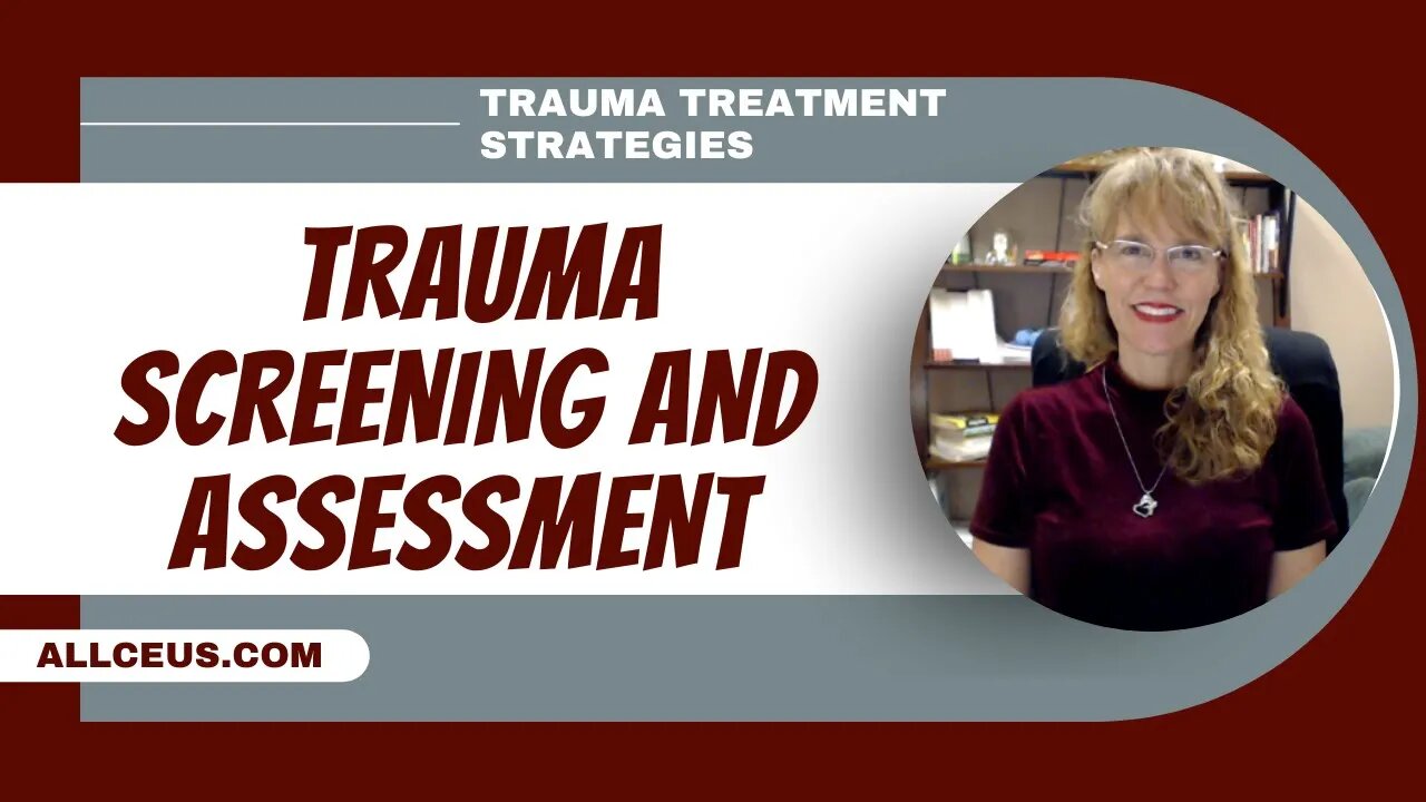 Trauma Informed Care Screening And Assessment: SAMHSA TIP