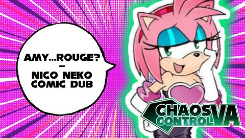 "Amy...Rouge?" by Nico Neko (Sonic Comic Dub)