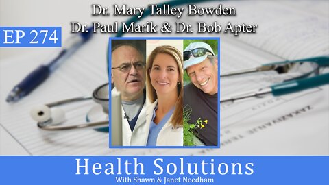 EP 274: Dr. Mary Bowden, Dr. Paul Marik & Dr. Robert Apter: Their Lawsuit Against the FDA