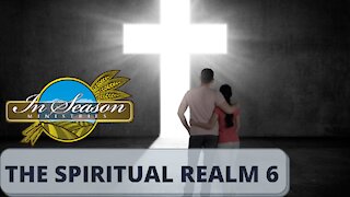 The Spiritual Realm 6