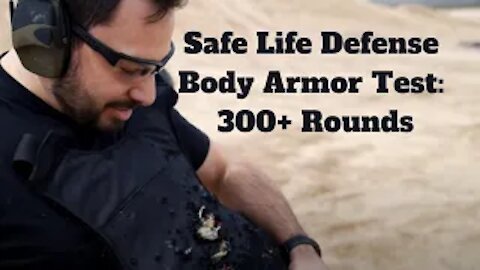 Safe Life Defense Body Armor Test 300+ Rounds, Use code AK10 for 10% OFF