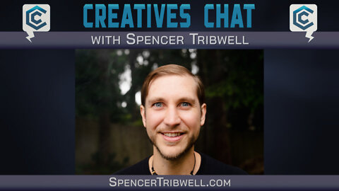 Creatives Chat with Spencer Tribwell | Ep 78 Pt 1