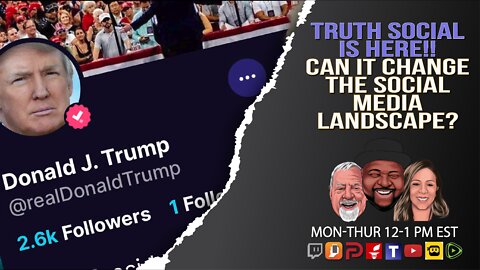 Trump's Truth Social Goes LIVE! Will It Change Social Media Landscape
