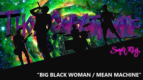 WRATHAOKE - Sugar Ray - Big Black Woman / Mean Machine (Karaoke)