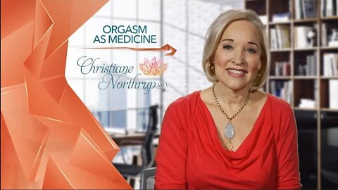 Female Orgasm as Medicine: Living an Orgasmic Life