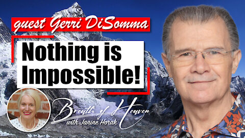 Gerri Di Somma: Nothing is Impossible With God | Breath of Heaven with Janine Horak