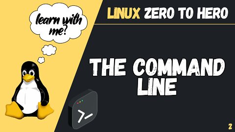 What is the Command Line? (Linux Zero to Hero 2022)