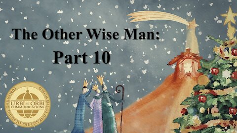 The Other Wise Man: Part 10