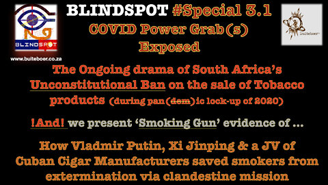 Blindspot Special 3.1. -> COVID Power Grabs Exposed: Smokers of the world UNITE!