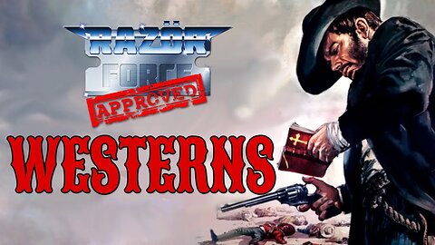 10 RazörForce-Approved Westerns