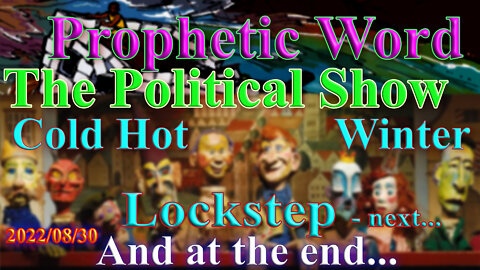 The political show and a hot-cold winter and Lockstep move, Prophecy