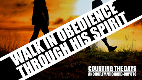 Walk in Obedience Through HIS SPIRIT
