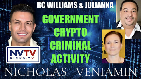 RC Williams & Julianna Exposes Government Crypto Criminal Activities with Nicholas Veniamin