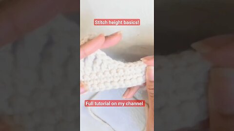 🧶Back to Basics Crochet: Let's Talk About Stitch Heights! #infiniticraftingco #crochettutorials
