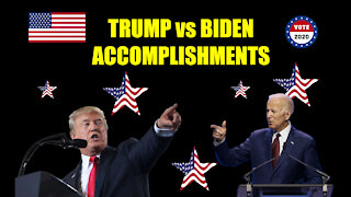 Trump vs Biden - Accomplishments