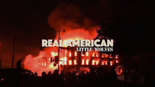 Little Wolves - Real American (Official Music Video)