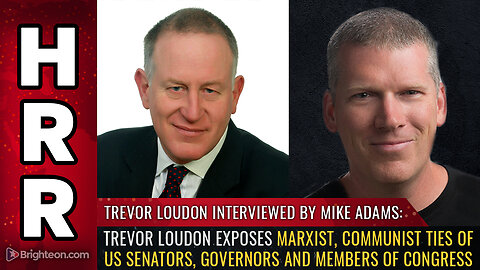 Flashback: Trevor Loudon Exposes Marxist, Communist Ties of US Senators, Governors and Members of Congress