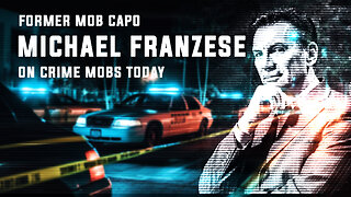 The Dark Reality of Mob Crime Today: Michael Franzese's Insight