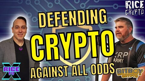 Defending Crypto Against All Odds w BitBoy Crypto