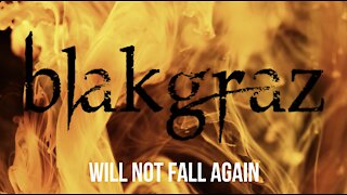 Will Not Fall Again by Blakgraz