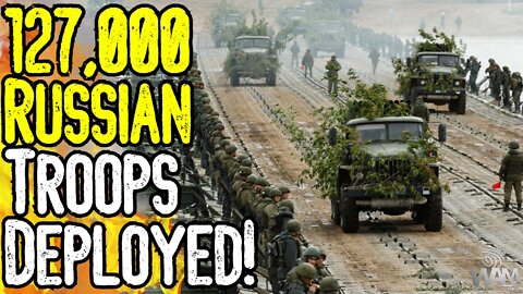 127,000 RUSSIAN TROOPS DEPLOYED! - U.S. Sends Weapons To Ukraine! - Tells Americans To LEAVE NOW!