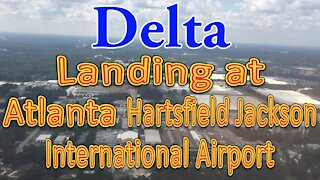Delta flight landing at Atlanta (ATL)