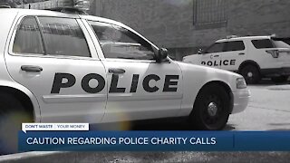 Dont Waste Your Money: Caution regarding police charity calls
