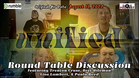 Unified: Round Table Discussion (8/11/22)