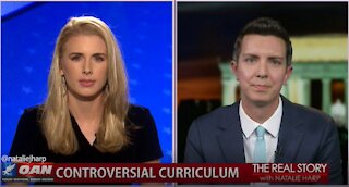 The Real Story - OAN Controversial Curriculum with Chris Martin