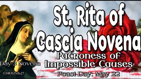 ST. RITA OF CASCIA NOVENA: Day 3 | Patroness of Impossible Causes, Sickness, Marital Problems, Abuse