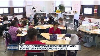 School districts making future plans for return from COVID-19 hiatus