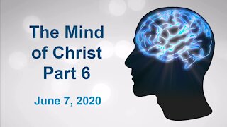 The Mind of Christ Part 6