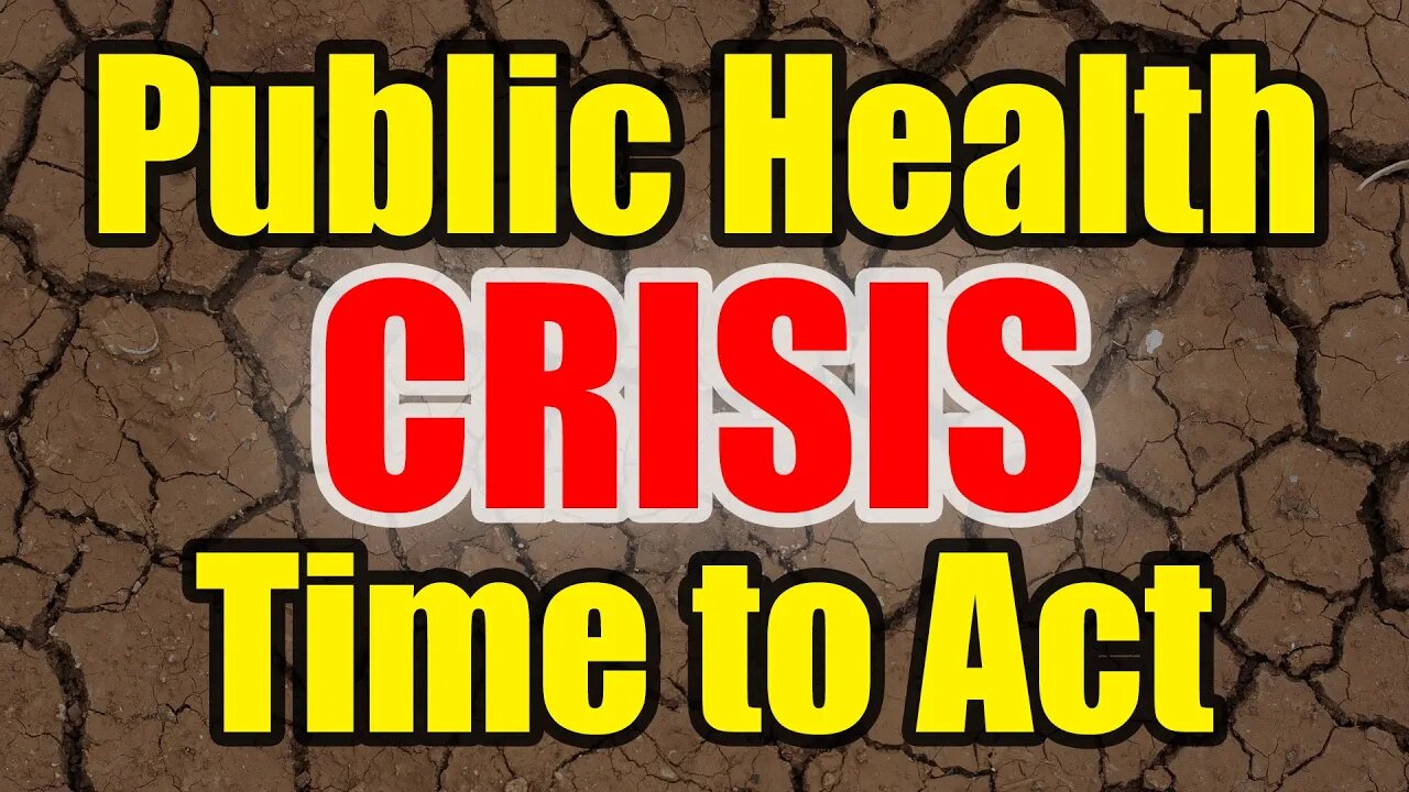 Public Health Crisis You Need To Act Time Is Now