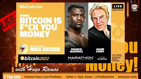 F You Money! | Bitcoin 2022 Miami - Max Keiser - Bitcoin Is F*ck You Money