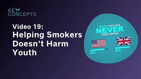 VAEP Key Concepts video 19: Helping Smokers Doesn't Harm Youth
