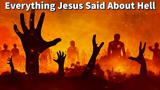 Everything Jesus Said About Hell