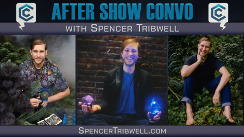 After Show Convo with Spencer Tribwell | Ep 78 Pt 2