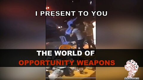 The world of opportunity weapons - Chinese restaurant fight.