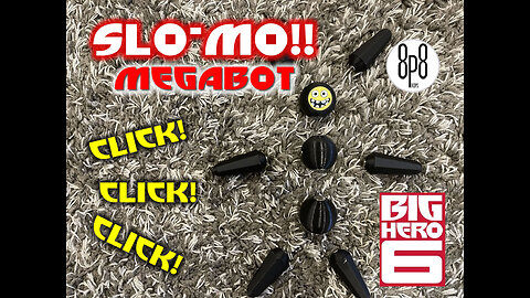 Megabot SLOW-MO CLICK CLICK CLICK!! #disney #megabot #click #magnet #slowmo
