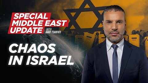 Special Middle East Update: Chaos in Israel