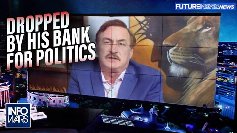 Mike Lindell Responds to Being Dropped by His Bank for Political Ties