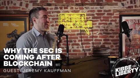 Why The SEC Is Coming After Blockchain | Guest: Jeremy Kauffman | Ep 170