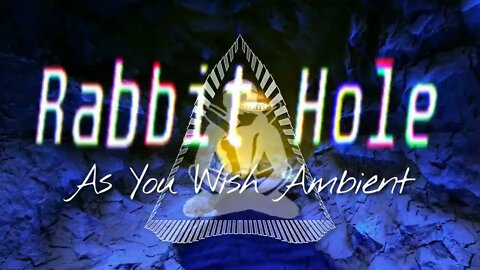 "RABBIT HOLE" by AS YOU WISH AMBIENT | PROGRESSIVE HOUSE / TECHNO