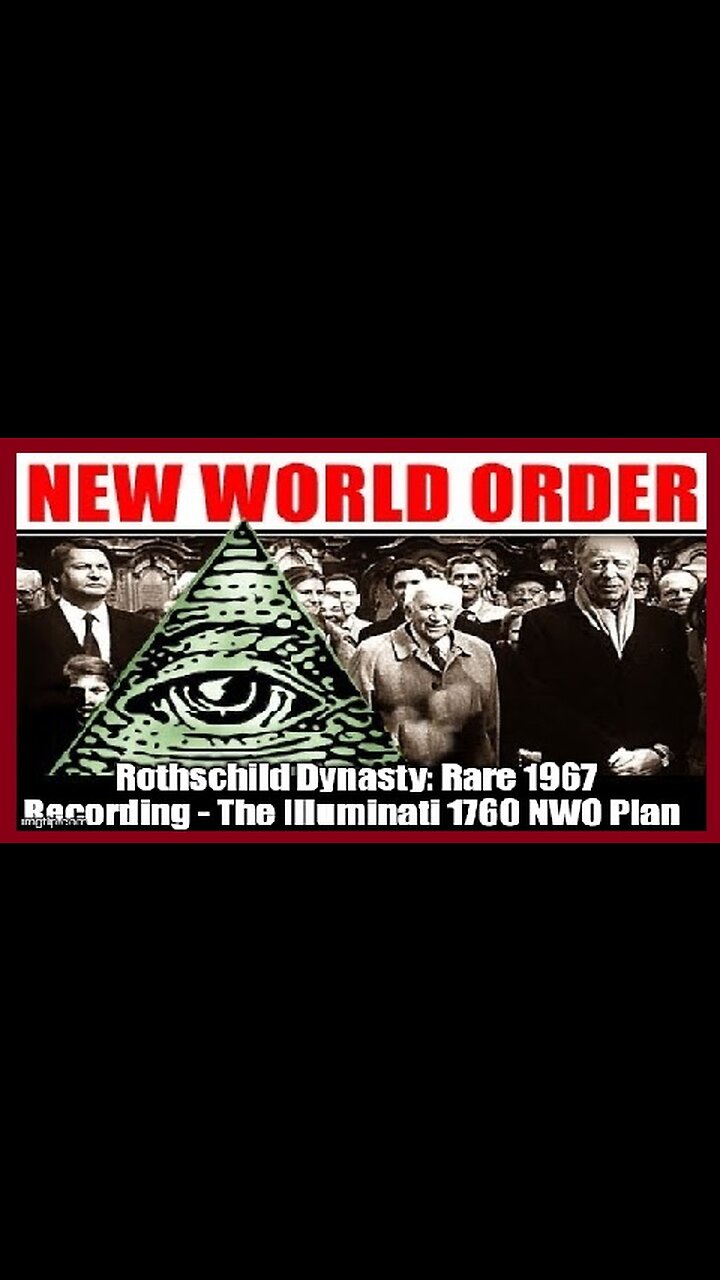 Rothschild Dynasty: Rare 1967 Recording - The Illuminati 1760 NWO Plan!