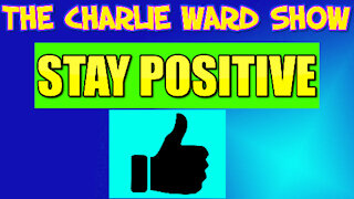 STAY POSITIVE WITH CHARLIE WARD